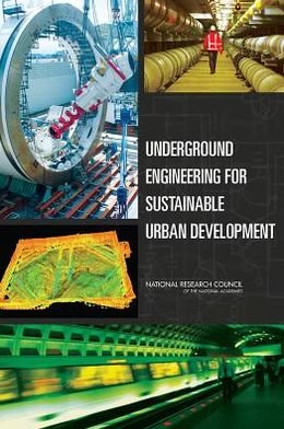 Cover for National Research Council · Underground Engineering for Sustainable Urban Development (Pocketbok) (2013)
