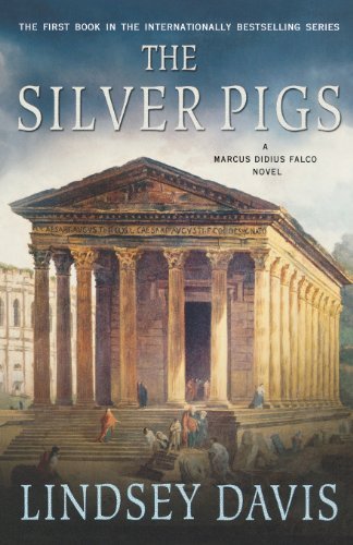 Cover for Lindsey Davis · The Silver Pigs: A Marcus Didius Falco Mystery - Marcus Didius Falco Mysteries (Paperback Book) (2011)