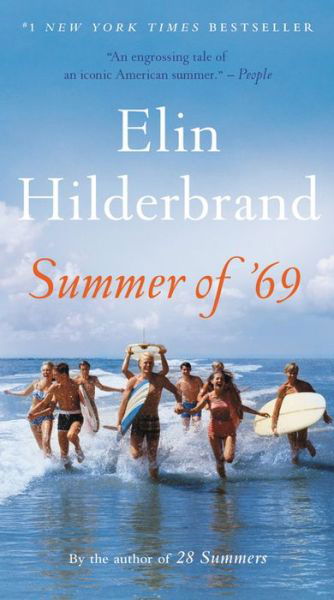 Summer of '69 - Elin Hilderbrand - Kirjat - Little, Brown and Company - 9780316463249 - tiistai 30. kesäkuuta 2020