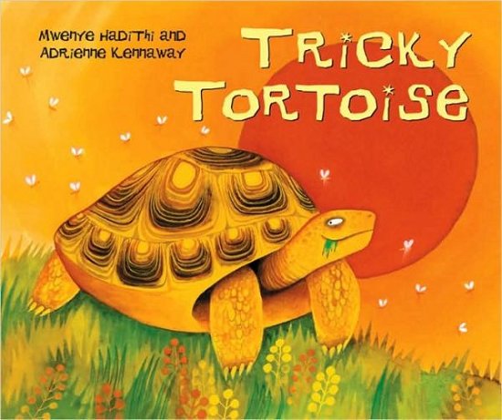 Cover for Mwenye Hadithi · African Animal Tales: Tricky Tortoise - African Animal Tales (Taschenbuch) (1990)