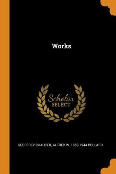 Cover for Geoffrey Chaucer · Works (Paperback Book) (2018)
