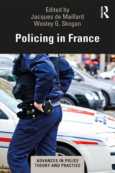 Cover for Jacques De Maillard · Policing in France - Advances in Police Theory and Practice (Paperback Book) (2020)