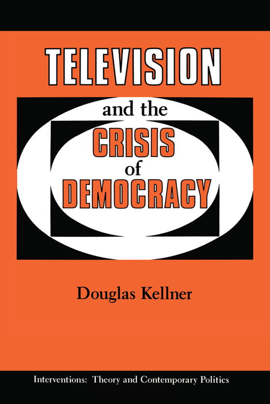 Cover for Douglas Kellner · Television And The Crisis Of Democracy (Hardcover Book) (2019)