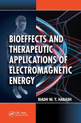 Cover for Riadh Habash · Bioeffects and Therapeutic Applications of Electromagnetic Energy (Paperback Bog) (2019)