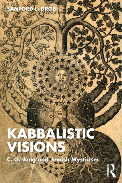 Cover for Sanford L. Drob · Kabbalistic Visions: C. G. Jung and Jewish Mysticism (Paperback Book) (2023)