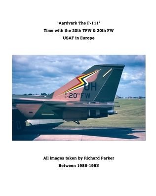 Cover for Richard Parker · 'Aardvark' The F-111. (Pocketbok) (2020)