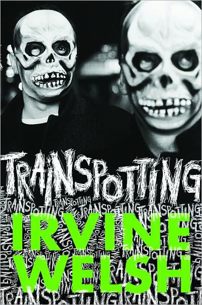 Cover for Irvine Welsh · Trainspotting (Innbunden bok) [First edition] (2002)