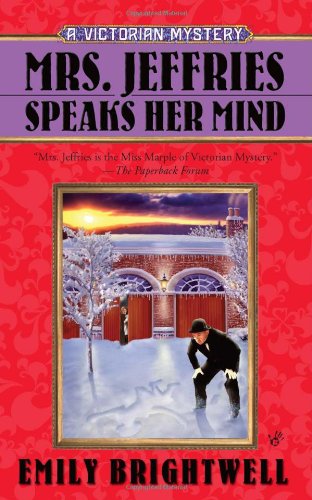 Cover for Emily Brightwell · Mrs. Jeffries Speaks Her Mind - A Victorian Mystery (Paperback Book) (2010)