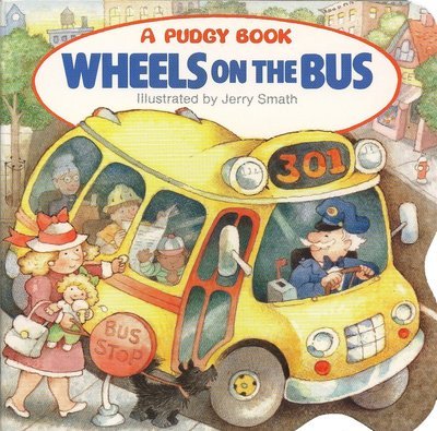 Cover for Grosset &amp; Dunlap · Wheels on the Bus - Pudgy Board Books (Kartongbok) (1991)