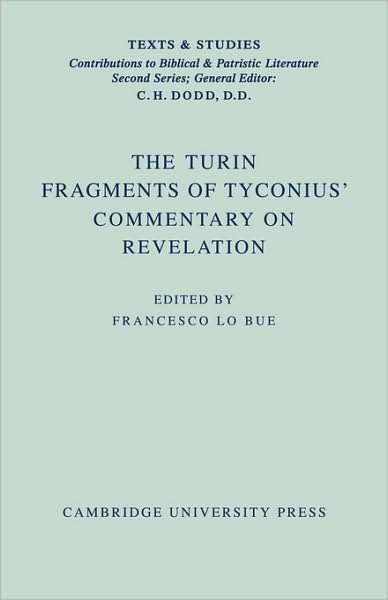 Cover for Lo-Bue · The Turin Fragments of Tyconius' Commentary on Revelation (Paperback Book) (2009)