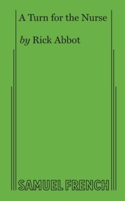 Cover for Rick Abbot · A Turn for the Nurse (Paperback Bog) (2018)