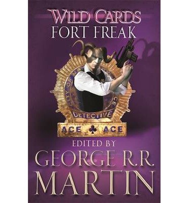 Cover for George R.R. Martin · Wild Cards: Fort Freak (Paperback Bog) (2013)
