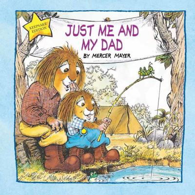 Cover for Mercer Mayer · Just Me and My Dad - Little Critter (Innbunden bok) (2021)