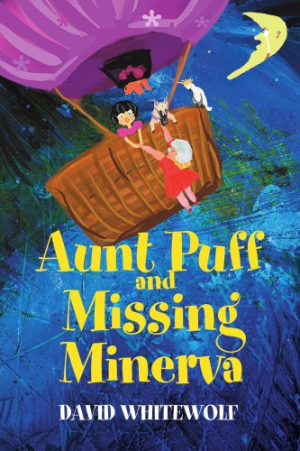 Cover for David Whitewolf · Aunt Puff and Missing Minerva (Paperback Book) (2004)
