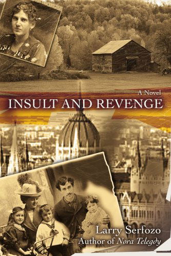 Cover for Larry Serfozo · Insult and Revenge: a Novel (Paperback Book) (2007)