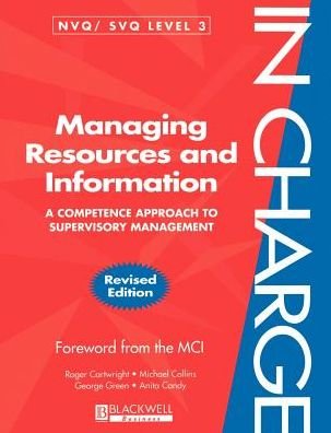 Cover for Cartwright, Roger (Perth College) · Managing Resources and Information: A Competence Approach to Supervisory Management - In Charge (Paperback Book) (1998)