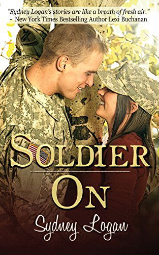 Soldier on - Sydney Logan - Books - Mountain Media - 9780692219249 - June 4, 2014