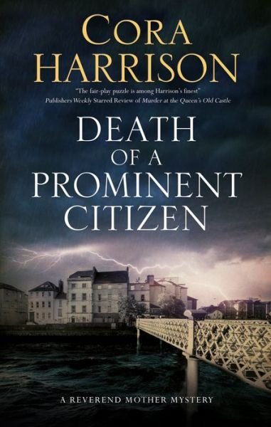 Cover for Cora Harrison · Death of a Prominent Citizen - A Reverend Mother Mystery (Hardcover bog) [Main edition] (2020)