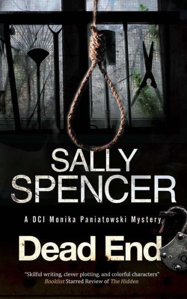 Cover for Sally Spencer · Dead End - A DCI Monika Paniatowski Mystery (Inbunden Bok) [Main - Large Print edition] (2019)