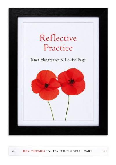Cover for Hargreaves, Janet (University of Huddersfield) · Reflective Practice - Key Themes in Health and Social Care (Paperback Book) (2013)