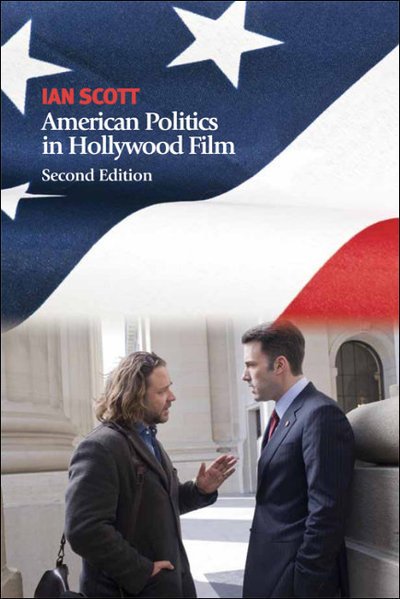Cover for Scott Ian · American Politics in Hollywood Film (Hardcover bog) [2 Revised edition] (2011)