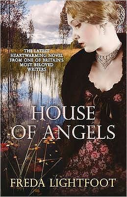 Cover for Lightfoot, Freda (Author) · House of Angels (Paperback Book) [UK edition] (2010)