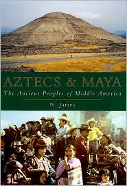 Cover for Nick James · Aztecs and Maya (Paperback Book) (2000)