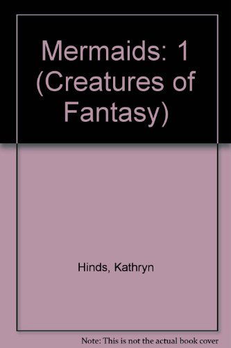 Cover for Kathryn Hinds · Mermaids (Creatures of Fantasy) (Hardcover Book) (2013)