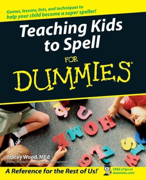 Cover for Tracey Wood · Teaching Kids to Spell For Dummies (Taschenbuch) (2005)