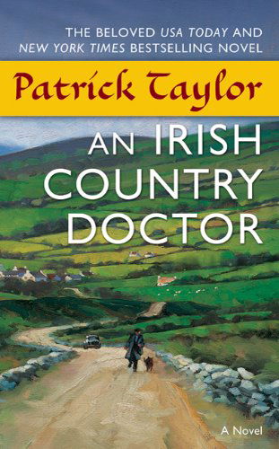 Cover for Patrick Taylor · An Irish Country Doctor: A Novel - Irish Country Books (Taschenbuch) [Reprint edition] (2011)