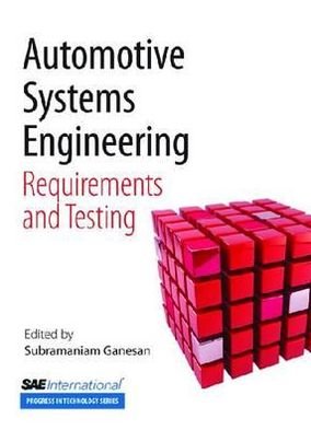 Cover for Subramaniam Ganesan · Automative Systems Engineering: Requirements and Testing (Paperback Book) (2011)