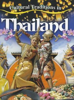 Cover for Molly Aloian · Cultural Traditions in Thailand - Cultural Traditions in My World (Paperback Book) (2013)