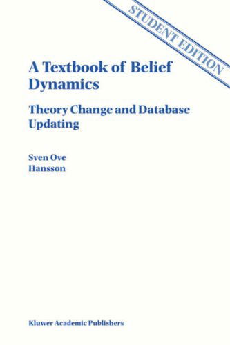 Cover for Sven Ove Hansson · A Textbook of Belief Dynamics: Theory Change and Database Updating - Applied Logic Series (Hardcover Book) [1999 edition] (1999)