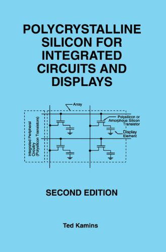 Cover for Ted Kamins · Polycrystalline Silicon for Integrated Circuits and Displays (Hardcover Book) [2nd ed. 1998 edition] (1998)