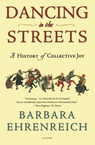 Cover for Barbara Ehrenreich · Dancing in the Streets: A History of Collective Joy (Paperback Book) [1st edition] (2007)