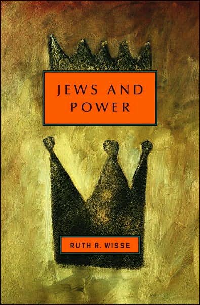 Jews and Power - Jewish Encounters Series - Ruth R. Wisse - Libros - Schocken Books - 9780805242249 - 28 de agosto de 2007