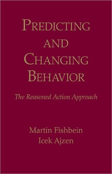 Predicting and Changing Behavior: The Reasoned Action Approach - Martin Fishbein - Bücher - Taylor & Francis Inc - 9780805859249 - 27. Juli 2009