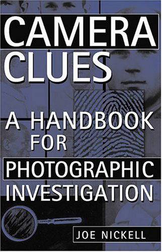 Cover for Joe Nickell · Camera Clues: A Handbook for Photographic Investigation (Paperback Book) (2005)