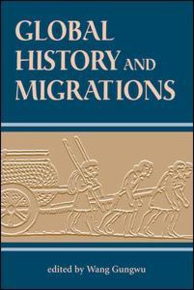 Cover for Gungwu Wang · Global History And Migrations (Paperback Book) (1996)