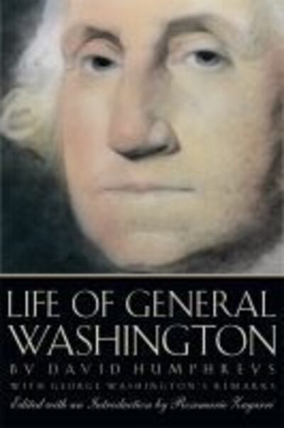 Life of General Washington - David Humphreys - Books - University of Georgia Press - 9780820328249 - April 30, 2006