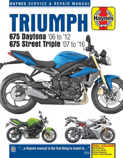 Triumph 675 Daytona (06 - 12) & Street Triple (07 - 16) - Matthew Coombs - Kirjat - Haynes Publishing Group - 9780857339249 - keskiviikko 3. elokuuta 2016