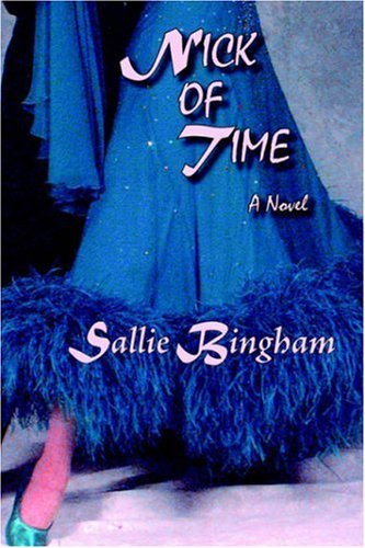 Cover for Sallie Bingham · Nick of Time (Softcover) (Paperback Book) (2006)