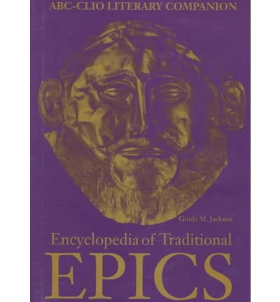 Cover for Guida M. Jackson · Encyclopedia of Traditional Epics - ABC-CLIO Literary Companion (Innbunden bok) (1994)
