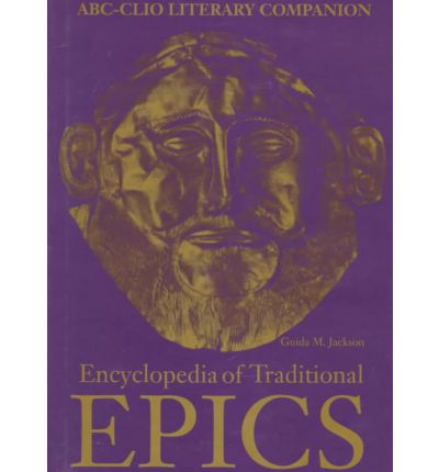 Cover for Guida M. Jackson · Encyclopedia of Traditional Epics - ABC-CLIO Literary Companion (Hardcover Book) (1994)