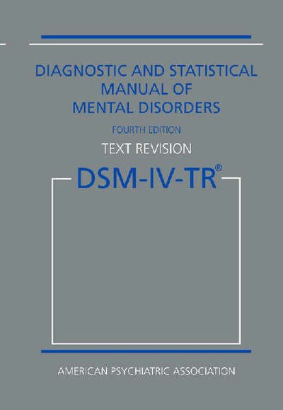 Cover for American Psychiatric Association · DSM-IV-TR: Diagnostic and Statistical Manual of Mental Disorders (Innbunden bok) [4th ed text revision edition] (2000)