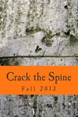 Cover for Crack the Spine · Crack the Spine: Fall 2013 (Paperback Bog) (2013)