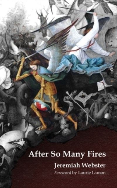 After So Many Fires - Jeremiah Webster - Books - Wiseblood Books - 9780991583249 - September 24, 2018