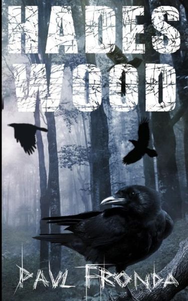 Cover for Paul Fronda · Hades Wood (Paperback Book) (2015)