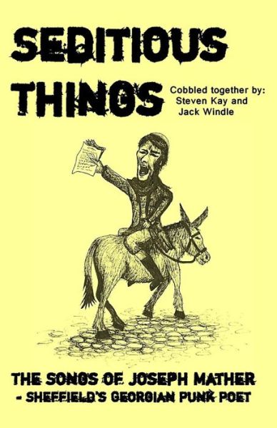 Seditious Things - Steven Kay - Books - 1889 Books - 9780993576249 - August 2, 2017