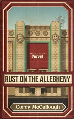 Cover for Corey McCullough · Rust on the Allegheny (Paperback Book) (2021)